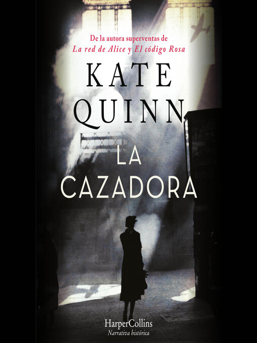 Title details for La Cazadora by Kate Quinn - Available
